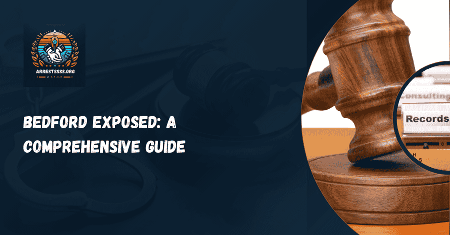 Bedford Exposed: A Comprehensive Guide