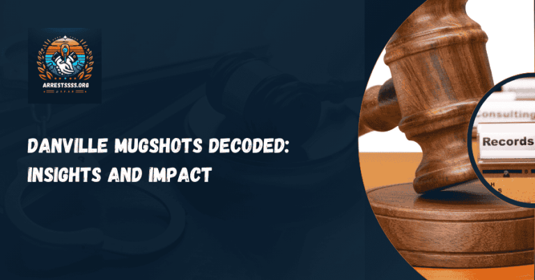 Danville Mugshots Decoded: Insights and Impact