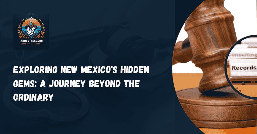 Exploring New Mexico's Hidden Gems: A Journey Beyond the Ordinary