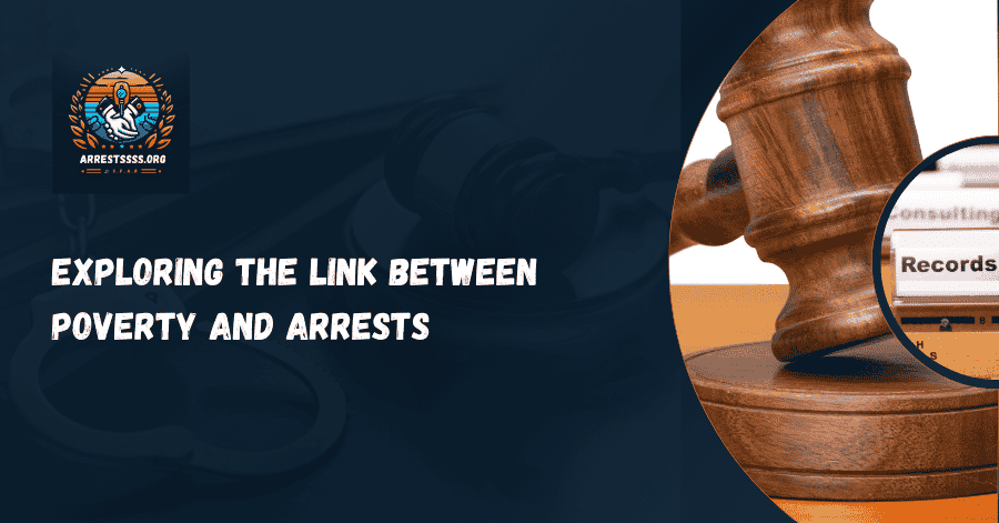 Exploring the Link Between Poverty and Arrests