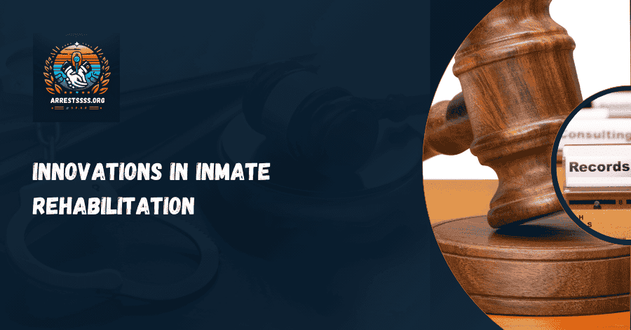 Innovations in Inmate Rehabilitation