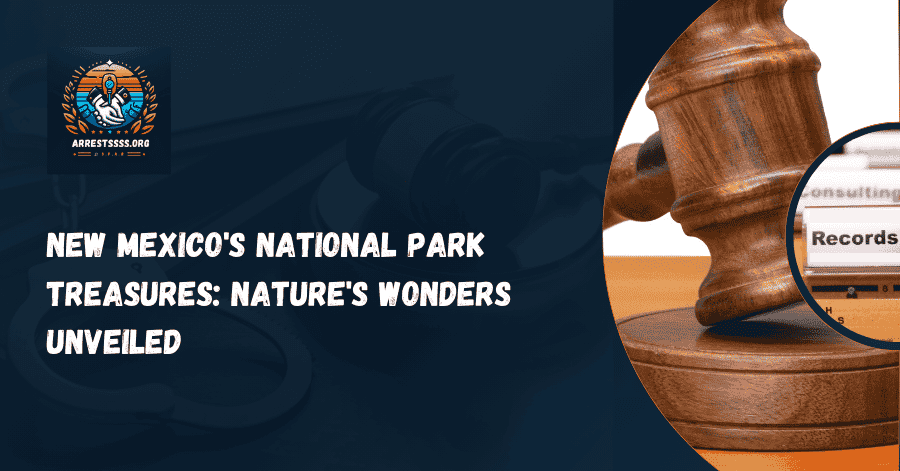 New Mexico's National Park Treasures: Nature's Wonders Unveiled