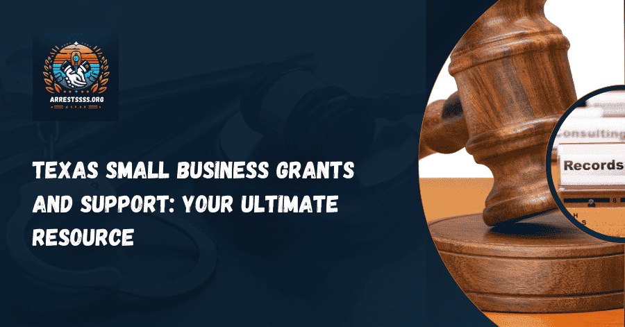 Texas Small Business Grants and Support: Your Ultimate Resource