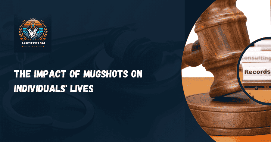 The Impact of Mugshots on Individuals' Lives