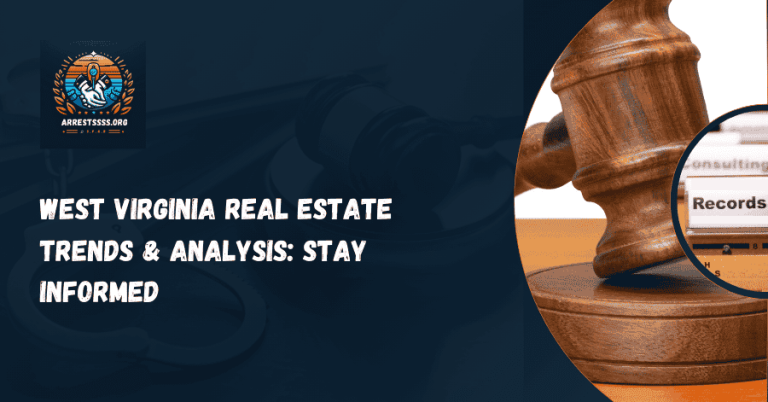 West Virginia Real Estate Trends & Analysis: Stay Informed